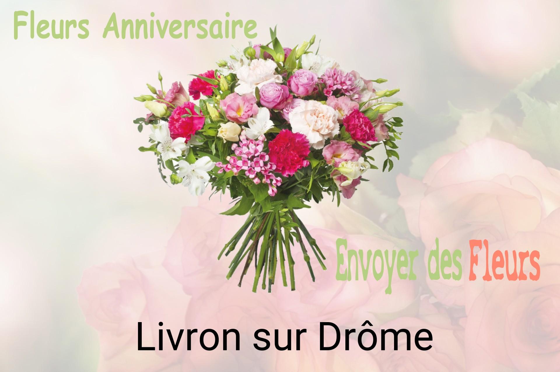 Bouquet de fleurs d’anniversaire livré à Livron-sur-Drôme